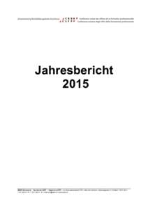 Jahresbericht 2015 SBBK Sekretariat / Secrétariat CSFP / Segretaria CSFP / c/o Generalsekretariat EDK / Haus der Kantone / Speichergasse 6 / PostfachBern TF /  / ww