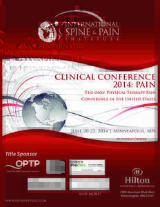 &  Clinical Conference 2014: PAIN The only Physical Therapy Pain Conference in the United States