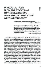 INTRODUCTION:  FROM THE STICKY MAT TO THE CLASSROOM: TOWARD CONTEMPLATIVE WRITING PEDAGOGY