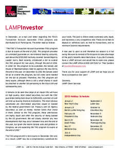 LAMPInvestor In December, an e-mail and letter regarding the FDIC’s Transaction Account Guarantee (TAG) program was distributed to all Participants. The letter read as follows: “The FDIC’s Transaction Account Guara