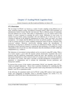 Chapter 17: Scaling PIAAC Cognitive Data Kentaro Yamamoto, Lale Khorramdel and Matthias von Davier, ETS 17.1 Overview The test design for PIAAC was based on a variant of matrix sampling (using different sets of items, mu