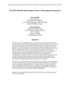 Safety Analysis Workshop 2014, Lawrence Livermore National Laboratory, California, USA, October 11-17, 2014  The DOE Criticality Safety Support Group – A Retrospective Perspective Fitz Trumble DOE CSSG, Chair