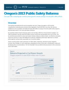 A brief from  Nov 2014 Oregon’s 2013 Public Safety Reforms