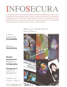 FOSECU  A newsletter/or the eCllrity printing industry worldwide, published/our thnes a vear on behalf of the Ifllernafi01wl Security Printer. Section by Inlergra.l rhe Inrernational Confederation for Printing and Allied