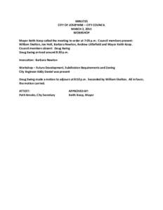 MINUTES CITY OF JOSEPHINE – CITY COUNCIL MARCH 2, 2015 WORKSHOP Mayor Keith Koop called the meeting to order at 7:05 p.m. Council members present: William Skelton, Joe Holt, Barbara Newton, Andrew Littlefield and Mayor