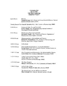 Celebrating Julie  May 23,2005 NM Masur Auditorium Symposium Program 8:25-8:30 a.m.