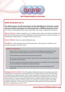 b e me BEST EVIDENCE MEDICAL EDUCATION BEME SPOTLIGHT NO.10 The effectiveness of self-assessment on the identification of learner needs, learner activity, and impact on clinical practice: a BEME systematic review