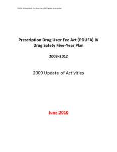 PDUFA IV Drug Safety 2009 Update