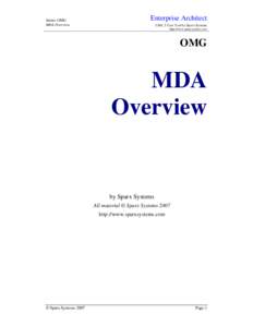 Series: OMG MDA Overview Enterprise Architect UML 2 Case Tool by Sparx Systems http://www.sparxsystems.com