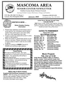 MASCOMA AREA SENIOR CENTER NEWSLETTER Grafton County Senior Citizens Council Serving Enfield, Canaan, Dorchester, Orange and Grafton P.O. Box 210, 1166 U.S. Route 4 Canaan, New Hampshire 03741