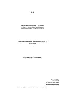 2010  LEGISLATIVE ASSEMBLY FOR THE AUSTRALIAN CAPITAL TERRITORY  Unit Titles Amendment Regulation[removed]No 1)