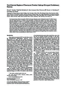 Novel Internal Regions of Fluorescent Proteins Undergo Divergent Evolutionary Patterns David F. Gruber,* à§ Rob DeSalle,à E. Kurt Lienau,à Dan Tchernov,k{ Vincent A. Pieribone,#1 and Hung-Teh Kao§1 *Department of N