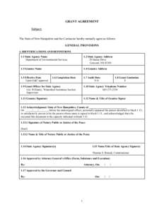 GRANT AGREEMENT Subject: The State of New Hampshire and the Contractor hereby mutually agree as follows: GENERAL PROVISIONS 1. IDENTIFICATIONS AND DEFINITIONS 1.1 State Agency Name