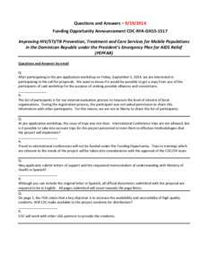 Questions and Answers – [removed]Funding Opportunity Announcement CDC-RFA-GH15-1517 Improving HIV/STI/TB Prevention, Treatment and Care Services for Mobile Populations in the Dominican Republic under the President’s