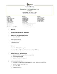 C OMMUNITY L IAISON C OMMITTEE AGENDA TUESDAY APRIL 15TH, 2014 6:30 pm CLC OFFICE – WHITE MOUNTAIN ACADEMY Committee