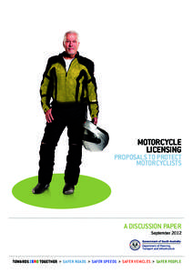 MOTORCYCLE LICENSING PROPOSALS TO PROTECT MOTORCYCLISTS
