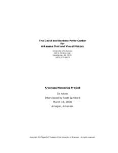 The David and Barbara Pryor Center for Arkansas Oral and Visual History University of Arkansas 365 N. McIlroy Ave. Fayetteville, AR 72701
