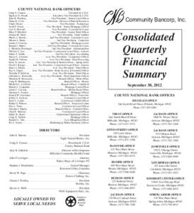 COUNTY NATIONAL BANK OFFICERS  Craig S. Connor  . . . . . . . . . . . . . . . . . . . . . . . . . . . . . . . . . President & C.E.O. Spencer D. Swank . . . . . . . . . . . . . . . . . . . . Executive Vice President & C.F