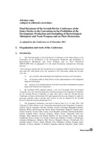 Advance copy (subject to editorial correction) Final Document of the Seventh Review Conference of the States Parties to the Convention on the Prohibition of the Development, Production and Stockpiling of Bacteriological 