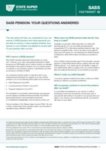 SASS factsheet 12 SASS Pension: Your Questions Answered  This fact sheet will help you understand if you can