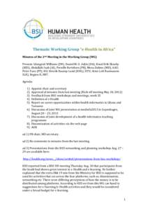 Thematic Working Group “e-Health in Africa” Minutes of the 2nd Meeting in the Working Group (WG) Present: Idongesit Williams (IW), Daniel M. O. Adjin (DA), Knud Erik Skouby (KES), Abdullahi Isah (AI), Pernille Bertel