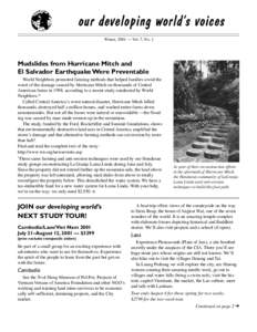 our developing world’s voices Winter, 2001 — Vol. 7, No. 1 Mudslides from Hurricane Mitch and El Salvador Earthquake Were Preventable World Neighbors promoted farming methods that helped families avoid the