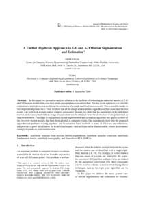 Journal of Mathematical Imaging and Vision c 2006 Springer Science + Business Media, LLC. Manufactured in The Netherlands. ! DOI: s10851z  A Unified Algebraic Approach to 2-D and 3-D Motion Segmentation