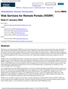 Web Services for Remote Portals (WSRP) ................. Advanced search IBM home | Products & services | Support & downloads | My account IBM developerWorks : Web services : Web services articles