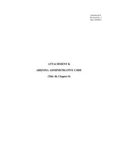 ATTACHMENT K - ARIZONA ADMINISTRATIVE CODE - (Title 18, Chapter 8)