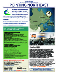 Annual Newsletter Québec-Labrador Foundation Canada POINTING NORTHEAST The Québec-Labrador Foundation (QLF) exists to support the rural