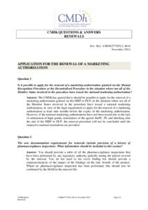 CMDh QUESTIONS & ANSWERS RENEWALS Doc. Ref.: CMDh[removed], Rev0 November[removed]APPLICATION FOR THE RENEWAL OF A MARKETING