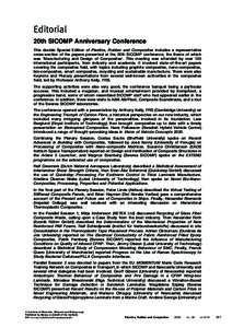 Editorial 20th SICOMP Anniversary Conference This double Special Edition of Plastics, Rubber and Composites includes a representative cross-section of the papers presented at the 20th SICOMP conference, the theme of whic