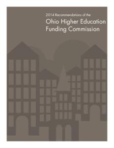 2014 Recommendations of the  Ohio Higher Education Funding Commission  2014 Recommendations of the Ohio Higher Education Funding Commission