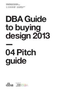 DBA Guide to buying design 2013 — 04 Pitch guide