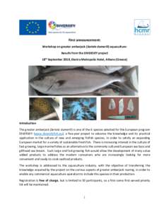 First announcement: Workshop on greater amberjack (Seriola dumerili) aquaculture: Results from the DIVERSIFY project 18th September 2018, Electra Metropolis Hotel, Athens (Greece)  Introduction