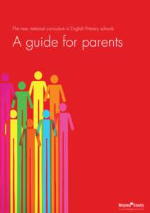 The new national curriculum in English Primary schools  A guide for parents www.risingstars-uk.com