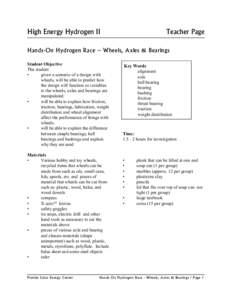 High Energy Hydrogen II  Teacher Page Hands-On Hydrogen Race – Wheels, Axles & Bearings Student Objective