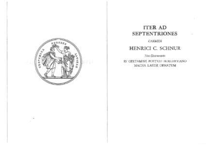 ITER AD SEPTENTRIONES CARMEN HENRICI C. SCHNUR Neo-Eboracensis