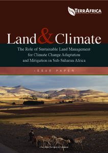 Land&Climate The Role of Sustainable Land Management for Climate Change Adaptation and Mitigation in Sub-Saharan Africa I