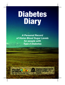 Diabetes Diary Diabetes First Aid When you are unwell - Test blood glucose frequently