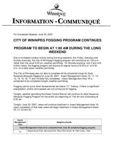 Microsoft Word - PSA - City of Winnipeg Fogging Program Continues Program to Begin at 1 AM June[removed]doc