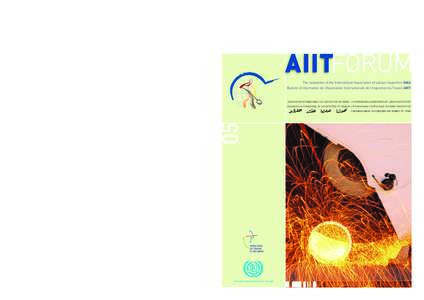 AIITFORUM The newsletter of the International Association of Labour Inspection (IALI) Bulletin d’information de l’Association Internationale de l’Inspection du Travail (AIIT) IALI Secretariat Inspection du Travail 