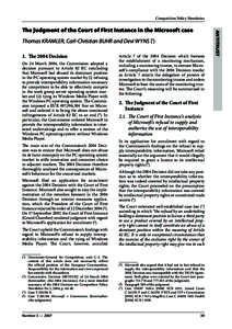 Competition Policy Newsletter  Thomas KRAMLER, Carl-Christian BUHR and Devi WYNS (1) 1.  The 2004 Decision  On 24 March 2004, the Commission adopted a decision pursuant to Article 82 EC concluding