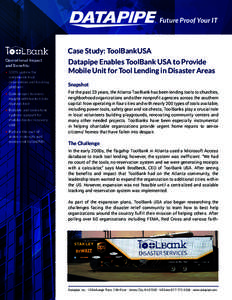 Future Proof Your IT  Case Study: ToolBankUSA Operational Impact and Benefits: •1