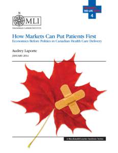 MEDICARE’S MID-LIFE CRISIS 4  How Markets Can Put Patients First