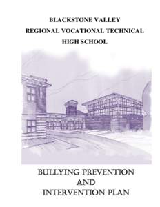 BLACKSTONE VALLEY REGIONAL VOCATIONAL TECHNICAL HIGH SCHOOL BULLYING PREVENTION AND