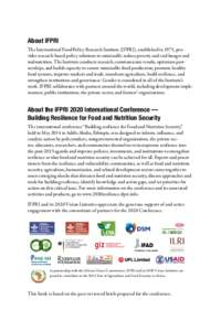 About IFPRI The International Food Policy Research Institute (IFPRI), established in 1975, provides research-based policy solutions to sustainably reduce poverty and end hunger and malnutrition. The Institute conducts re