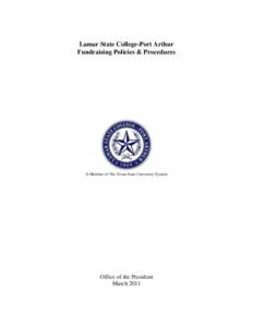 Lamar State College-Port Arthur Fundraising Policies & Procedures A Member of The Texas State University System  Office of the President
