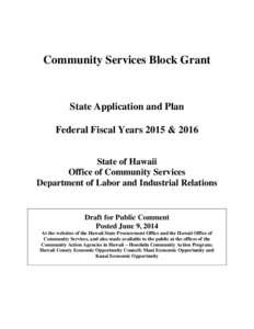 Community Services Block Grant  State Application and Plan Federal Fiscal Years 2015 & 2016 State of Hawaii Office of Community Services