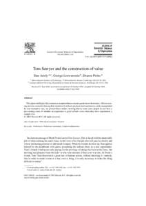 Journal of Economic Behavior & Organization Vol[removed]–10 Tom Sawyer and the construction of value Dan Ariely a,∗ , George Loewenstein b , Drazen Prelec a b